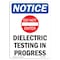 Signmission OSHA Notice, 5" Height, Dielectric Testing Sign With Symbol, 5" X 3.5", Portrait OS-NS-D-35-V-10986 - alternate 1